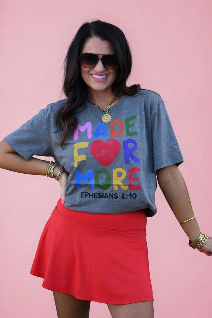 Made For More Tee