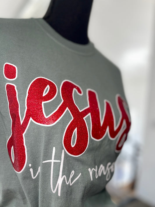 Glittered Jesus Is The Reason Tee