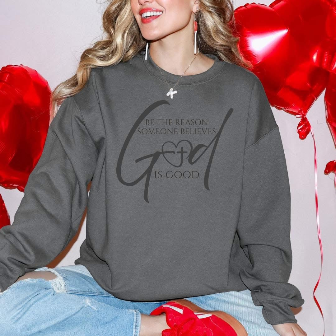 BE THE REASON SWEATSHIRT