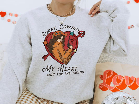 Sorry Cowboy Sweatshirt