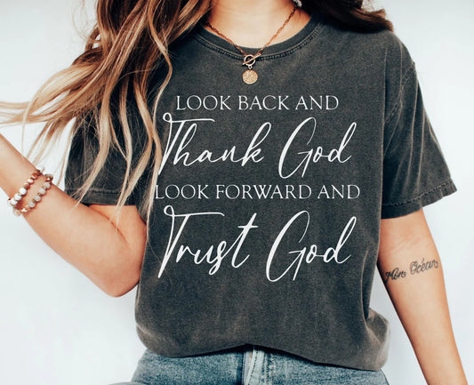 Look Back and Thank GOD Tee