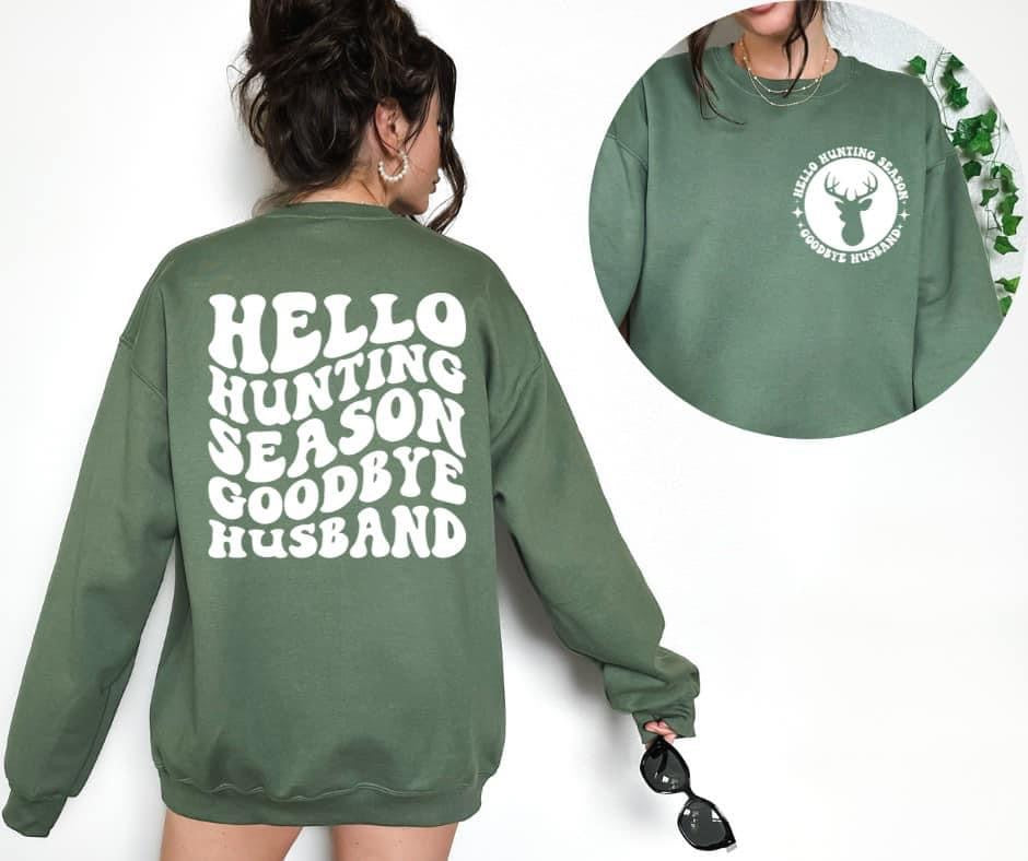 Hello Hunting Season Sweatshirt